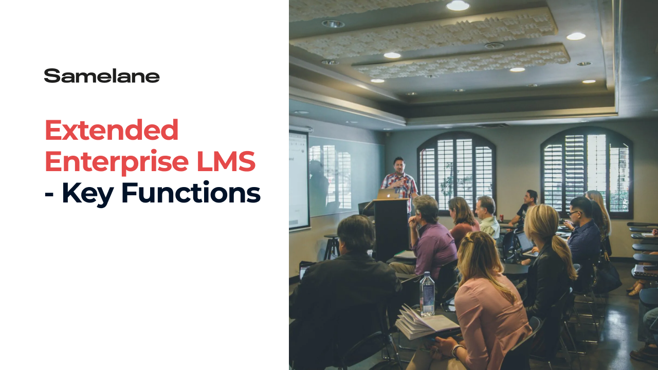 Extended Enterprise Learning Management System Lms Key Functions Samelane Extended Enterprise Learning Management System Lms Key Functions Samelane